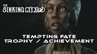 The Sinking City I Tempting Fate I Trophy / Achievement Guide