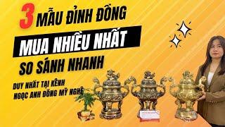 Top 3 đỉnh đồng 50cm được mua nhiều nhất | So Sánh Nhanh 3 Mẫu Đỉnh Đồng | Ngọc Anh Đồng Mỹ Nghệ