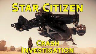 Star Citizen : "Crash Investigation" 