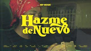 MP Music – Hazme de Nuevo (Official Video)