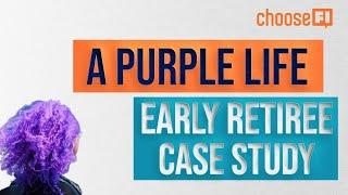 A Purple Life: A Retiree Case Study