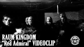 RAUM KINGDOM - Red Admiral (official video)