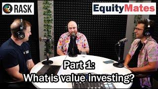 What is value investing? | Rask x Equity Mates Valuation Mini-Series (Part 1)