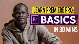 Premiere Pro BASIC Tutorial For BEGINNER To PRO 2022 - Everything You NEED to KNOW!