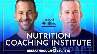 Jason Phillips: Nutrition Coaching Institute