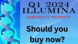 Illumina: My thoughts on their Q1 2024 earnings.