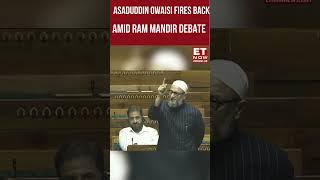 Asaduddin Owaisi fires back amid Ram Mandir debate  #etnow #owaisi #trending