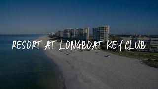 Resort at Longboat Key Club Review - Sarasota , United States of America