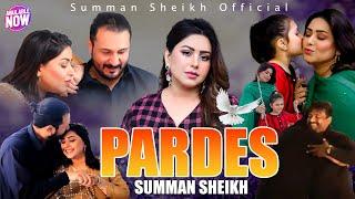 Pardes | Sad Song | Kamliya Ankhaa | Suman Sheikh  | Out Now