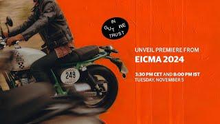 EICMA 2024 Unveil Premiere - Bold Beginnings