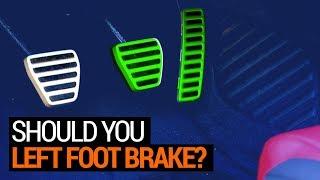 Should You Left Foot Brake?