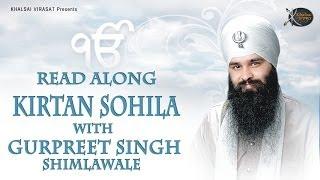 Kirtan Sohila Path Read Along - Nitnem Bhai Gurpreet Singh Shimla Wale - New Shabad Gurbani Kirtan