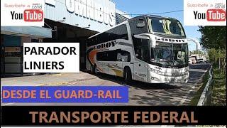 ▶️LINIERS DESDE EL GUARD-RAIL: TRANSPORTE FEDERAL #transporte #omnibus #youtube