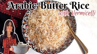 Arabic Butter Rice with Vermicelli - The Most Popular Side in the Middle East