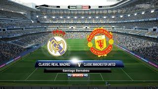 PES 2013 Classic Real Madrid vs Classic Man Utd - Real Patch 2021