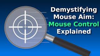 Demystifying Mouse Aim: Understanding Mouse Control