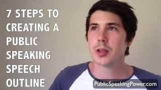 7 Steps To Creating A Public Speaking Speech Outline