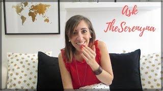 Ask TheSerenyna | Essere una "youtuber" e curiosità sulla mia casetta (e non solo!)