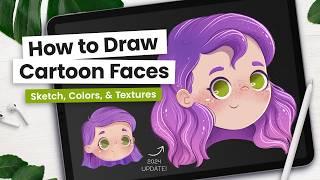 How To Draw Cartoon Faces • Updated Tutorial (easier and quicker!)