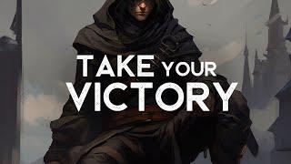 Take Your Victory - A Badass Playlist