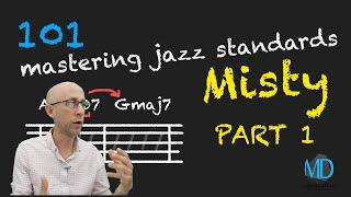 Mastering Jazz Standards 101 (Misty - Part 1) A study on harmonic techniques in iconic recordings