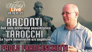 ARCONTI E TAROCCHI | Live con PAOLO FRANCESCHETTI