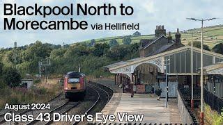 Blackpool North to Morecambe via Hellifield Driver's Eye View