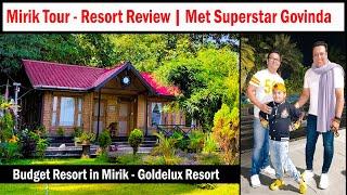 Mirik Darjeeling Trip | Goldelux Resort Review | Met Superstar Govinda