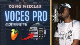  El SECRETO para MEZCLAR VOCES de manera PROFESIONAL  | Fl Studio 20