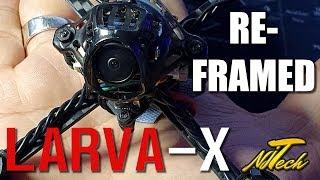 Larva X REFRAME! | Flight Test! | An NJ Tech frame?!?