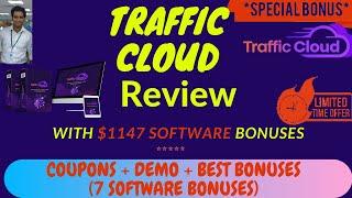 Traffic Cloud Review Demo Coupons And Bonuses Worth $1247 Inside Honest TrafficCloud Reviews