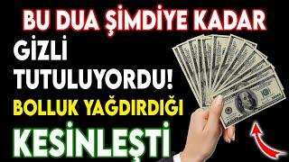 Şimdiye Kadar Gizli Tutuluyordu! BOLLUK YAĞDIRDIĞI KESİNLEŞEN DUA