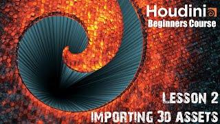 Lesson 2 | Importing 3D Assets | Houdini SideFX Beginners course | English