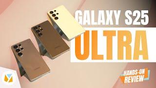 Samsung Galaxy S25 Ultra Hands-On Review