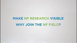 Why Join the NF Field? Working in Neurofibromatosis and Schwannomatosis Research