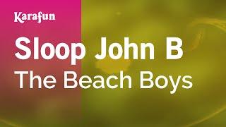 Sloop John B - The Beach Boys | Karaoke Version | KaraFun