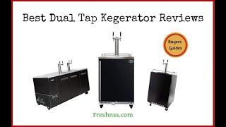 Best Dual Tap Kegerator Reviews (2022 Buyers Guide)