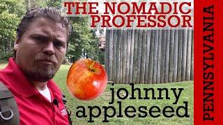 PENNSYLVANIA: Who was Johnny Appleseed?