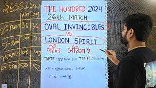 Oval invincibles vs london spirit prediction, ovi vs lns today match prediction, oval vs london