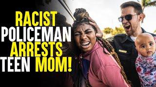 Police Officer Arrests Teen Mom for Being Black. Then this happens | Sameer Bhavnani