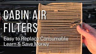 Cabin Air Filters - Easy to Replace Consumable