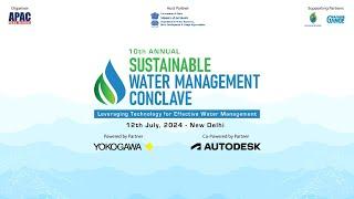 10th Annual Sustainable Water Management Conclave New Delhi