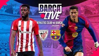  BARÇA LIVE | ATHLETIC CLUB vs FC BARCELONA | SPANISH SUPERCUP 24/25 