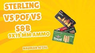 Sterling VS POF VS S&B 9x19 mm ammo