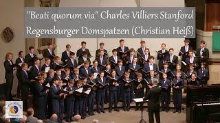 "Beati quorum via" Charles Villiers Stanford | Regensburger Domspatzen (Christian Heiß)