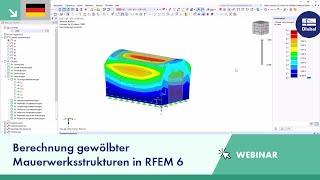 Webinar | Berechnung gewölbter Mauerwerksstrukturen in RFEM 6