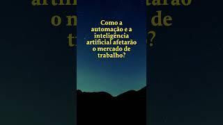 Futuro do Trabalho na Era da Automação: | Computação Prática #tecnologia #computerprogramming