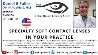 Specialty Soft Contact Lenses in Your Practice #SpecialityContactLenses | OOLS | Dr. Daniel G Fuller