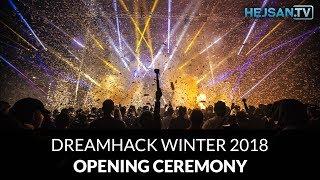 DreamHack Winter 2018 - Opening ceremony / Invigning