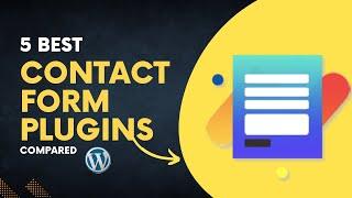 5 Best WordPress Contact Form Plugins Compared